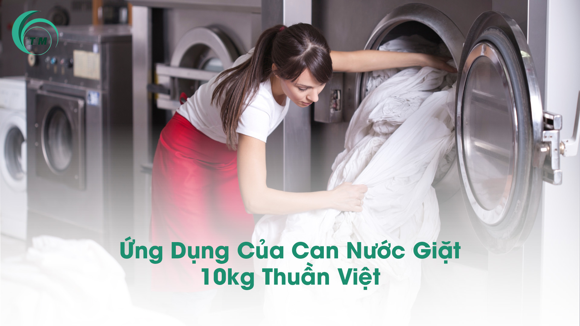 Ứng Dụng Của Can Nước Giặt 10kg Thuần Việt