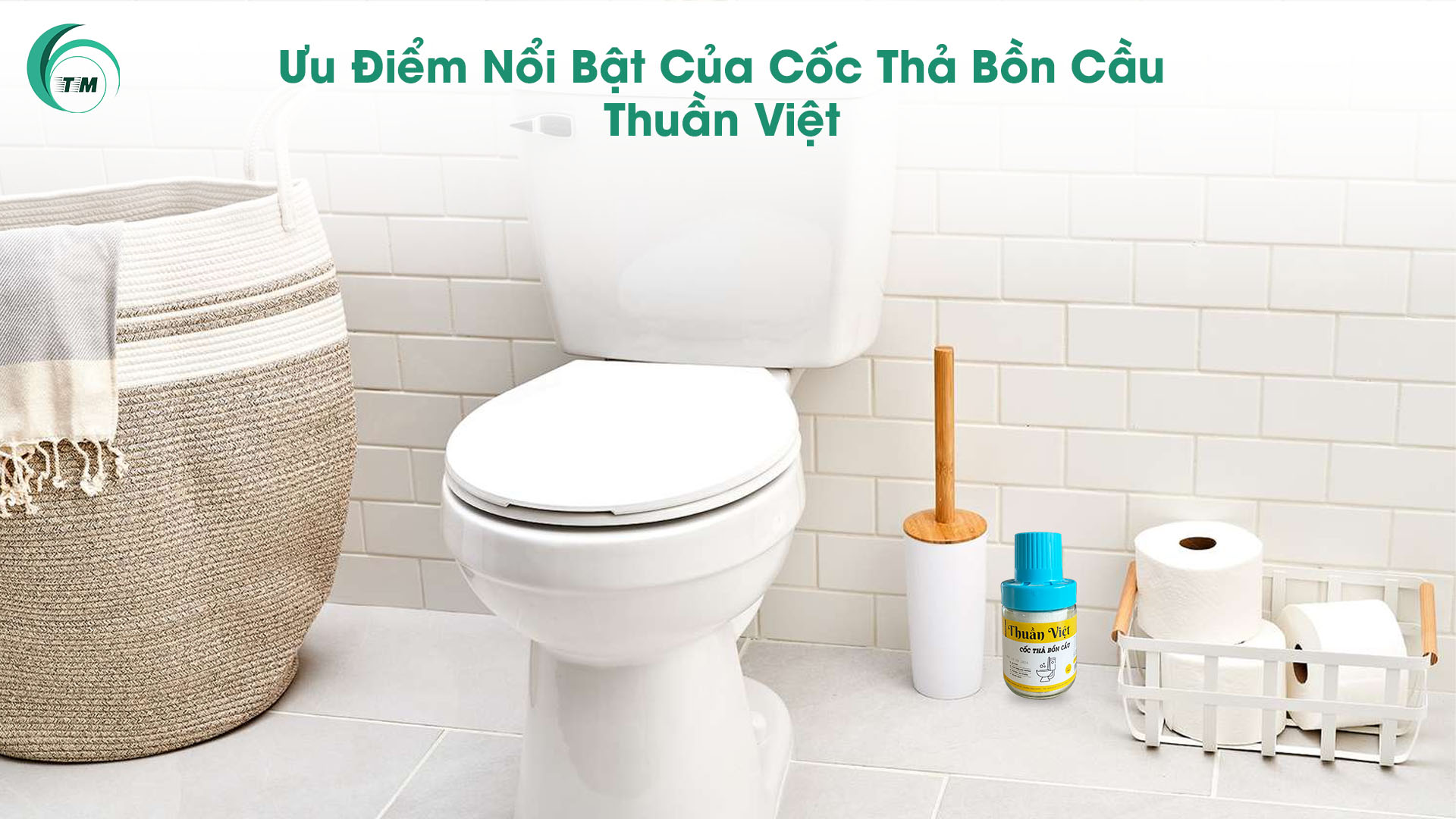 Ưu Điểm Nổi Bật Của Cốc Thả Bồn Cầu Thuần Việt