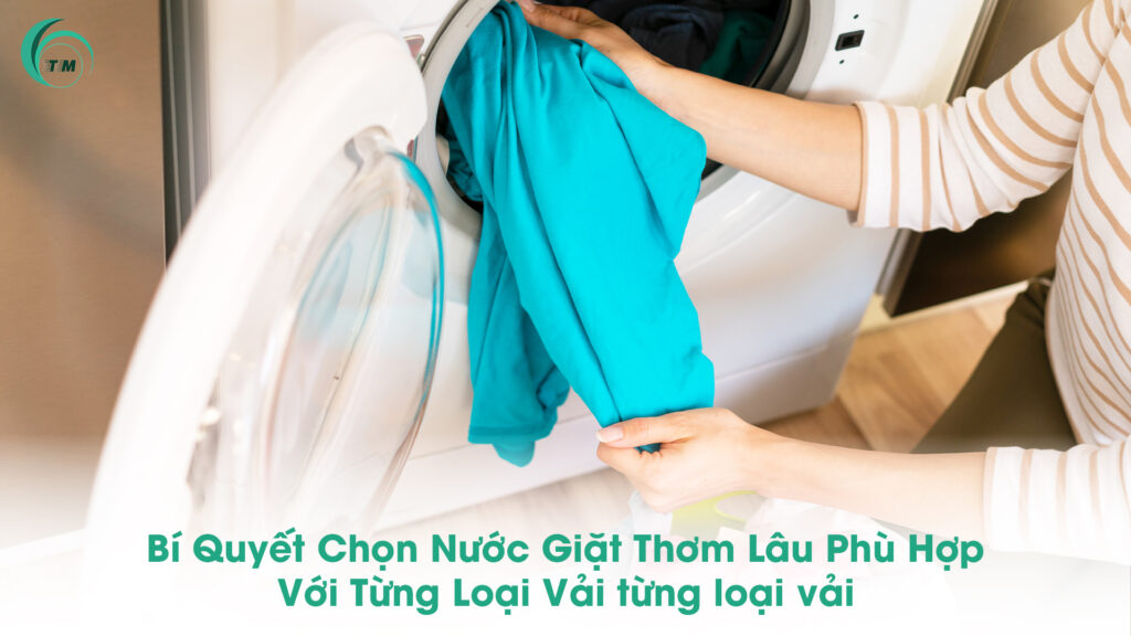 Nước Giặt Thơm Lâu phù hợp với từng loại vải