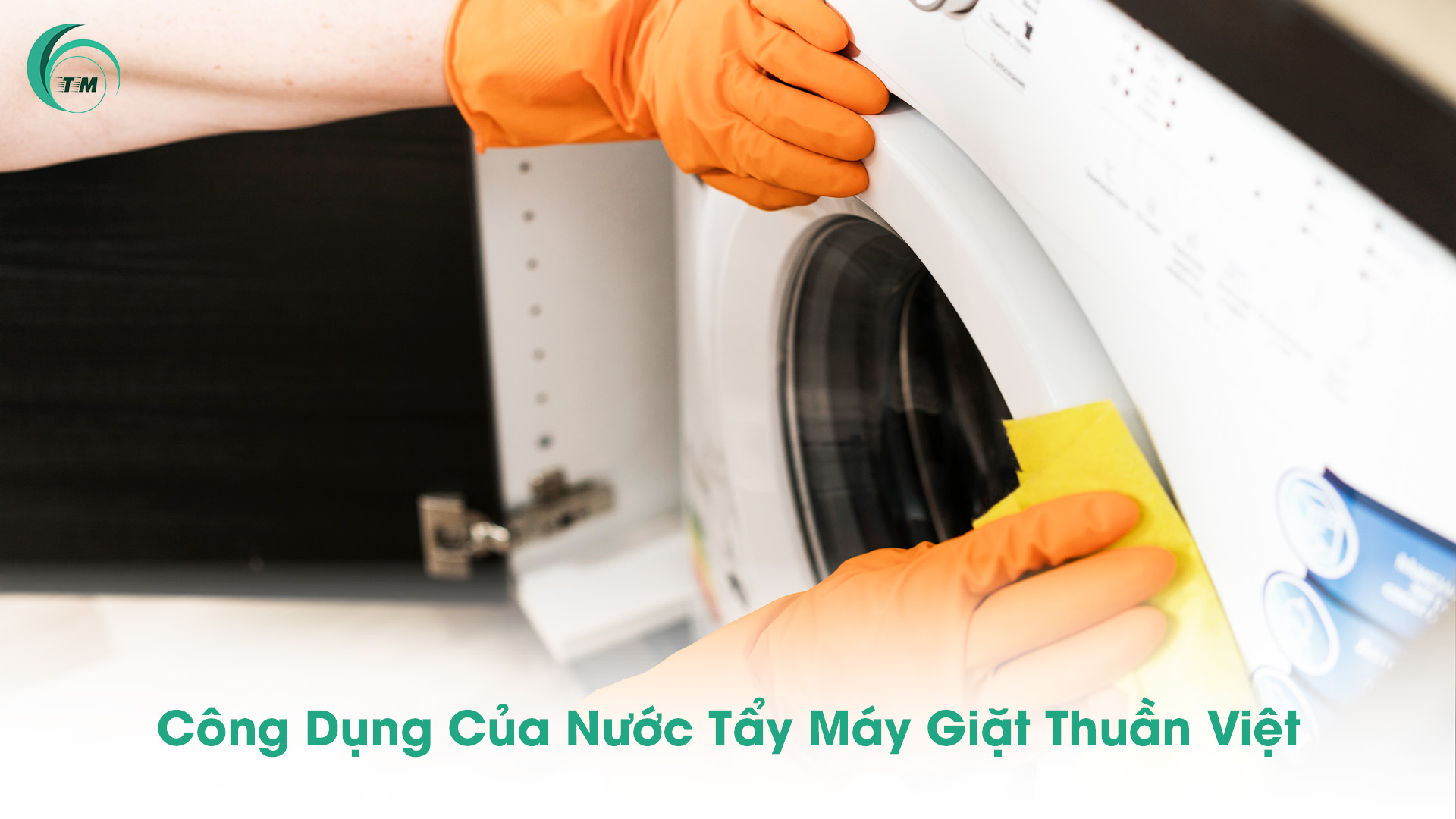 Công Dụng Của Nước Tẩy Máy Giặt Thuần Việt